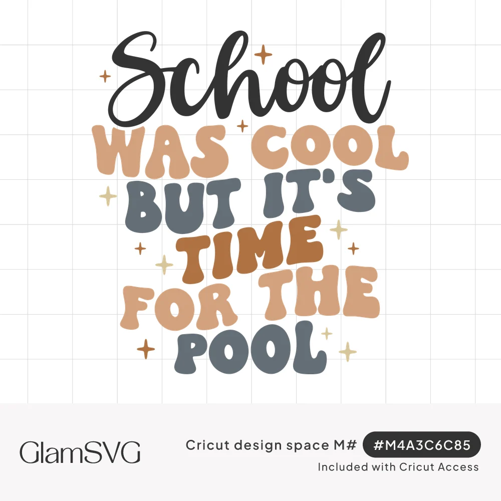 Retro groovy text reading School Was Cool But It's Time for the Pool in peach, gray and brown with black script and sparkles