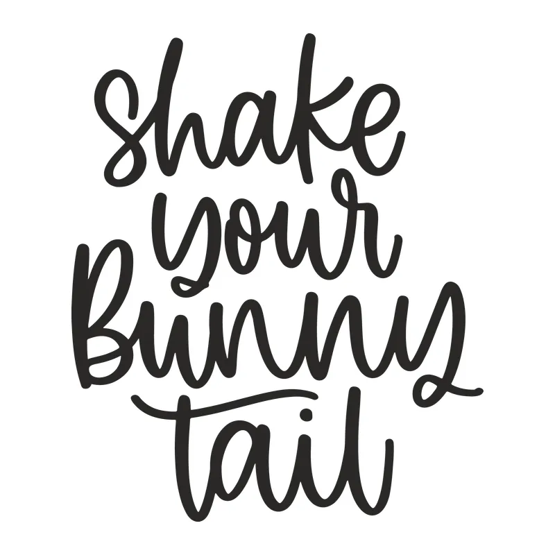Shake Your Bunny Tail