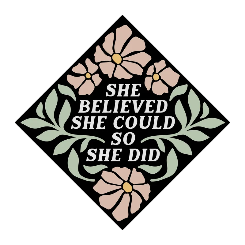 She Believed She Could So She Did