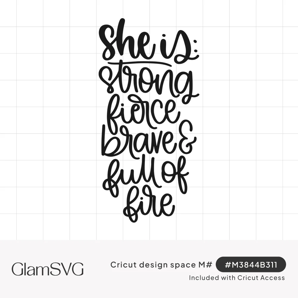 Black hand lettered script quote reading she is: strong, fierce, brave and full of fire, stacked in bouncy lines