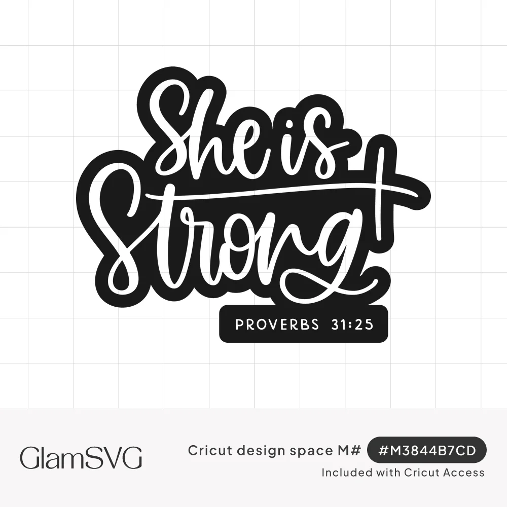 White hand-lettered script reading She Is Strong with a cross on the g and a Proverbs 31:25 banner on black