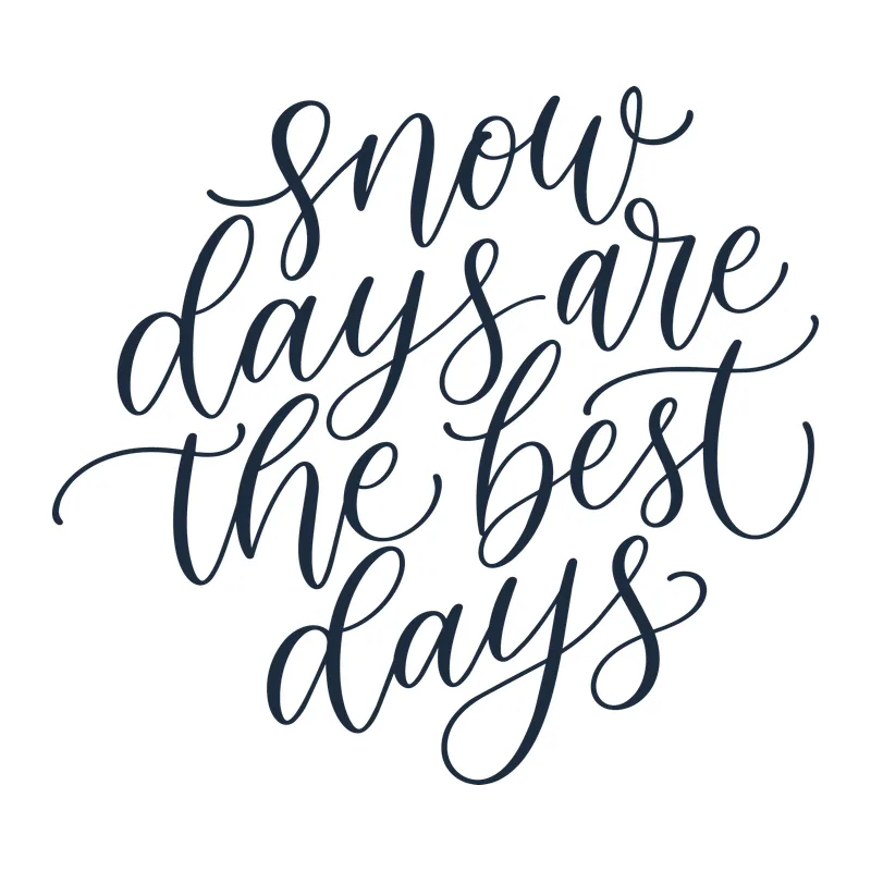 Snow Days Are the Best Days