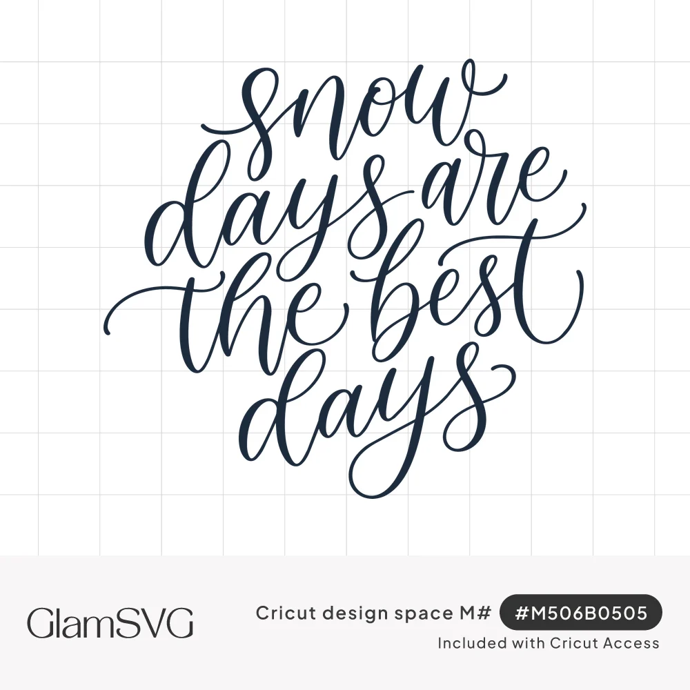 Dark brush script lettering reading snow days are the best days, stacked in a rounded block with looping tails