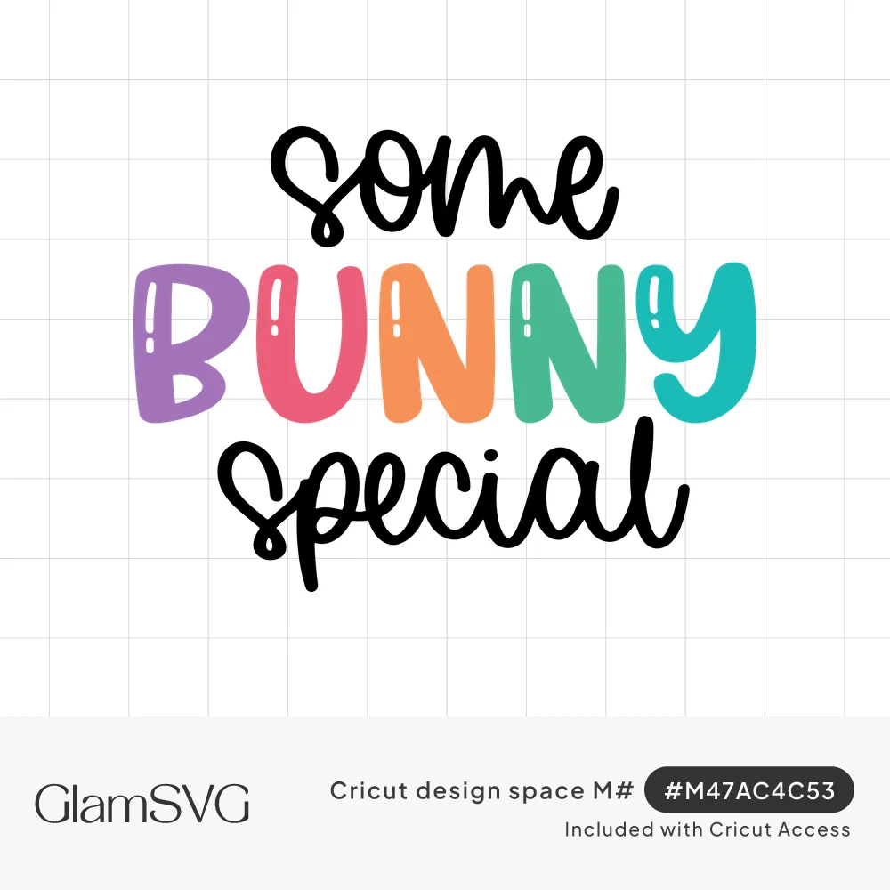 Black script words some and special around colorful rainbow bubble letters spelling BUNNY with white highlights