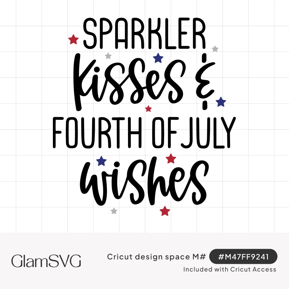 Black text reading Sparkler Kisses & Fourth of July Wishes in mixed print and script with small red, blue and gray stars