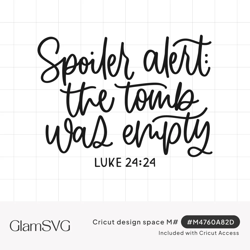 Black hand-lettered script reading Spoiler alert: the tomb was empty, with Luke 24:24 in small capitals below