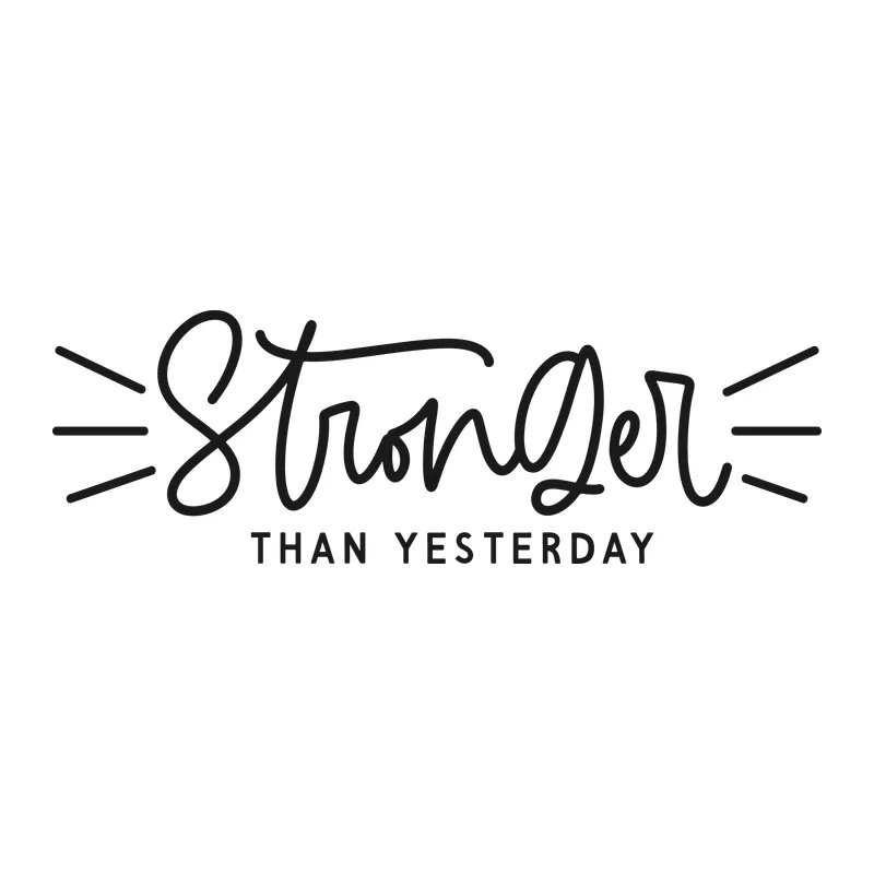 Stronger Than Yesterday