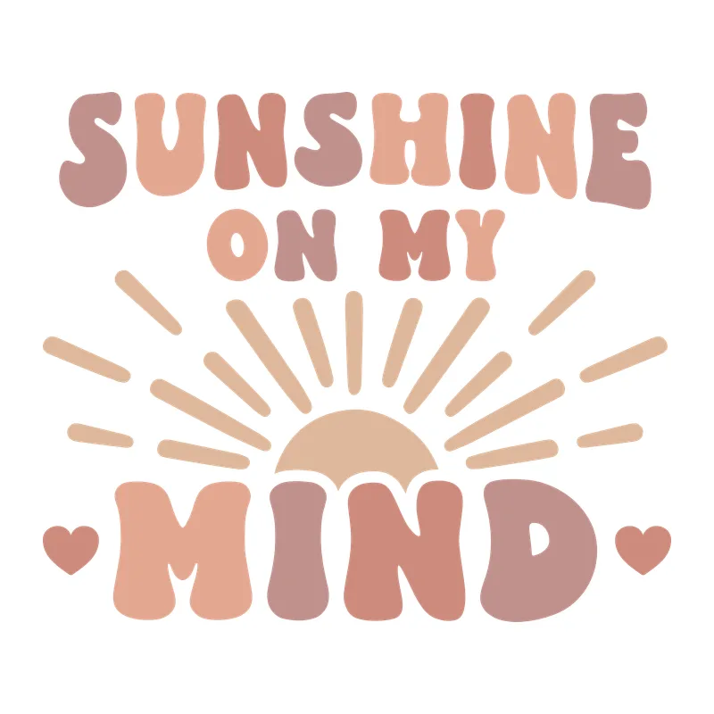 Sunshine on My Mind