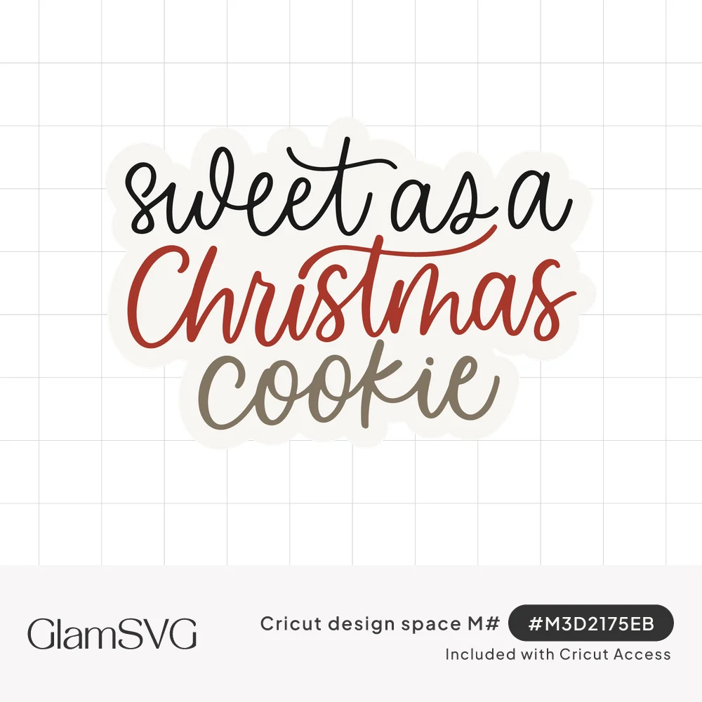 Script lettering reading sweet as a Christmas cookie in black, red and taupe on a white sticker outline