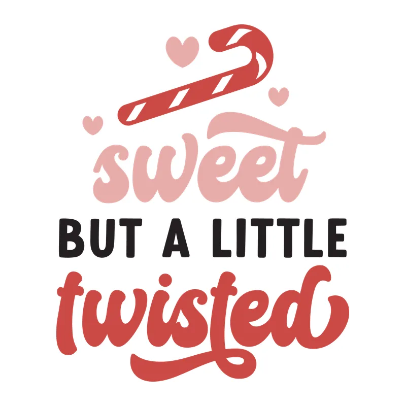 Sweet But a Little Twisted