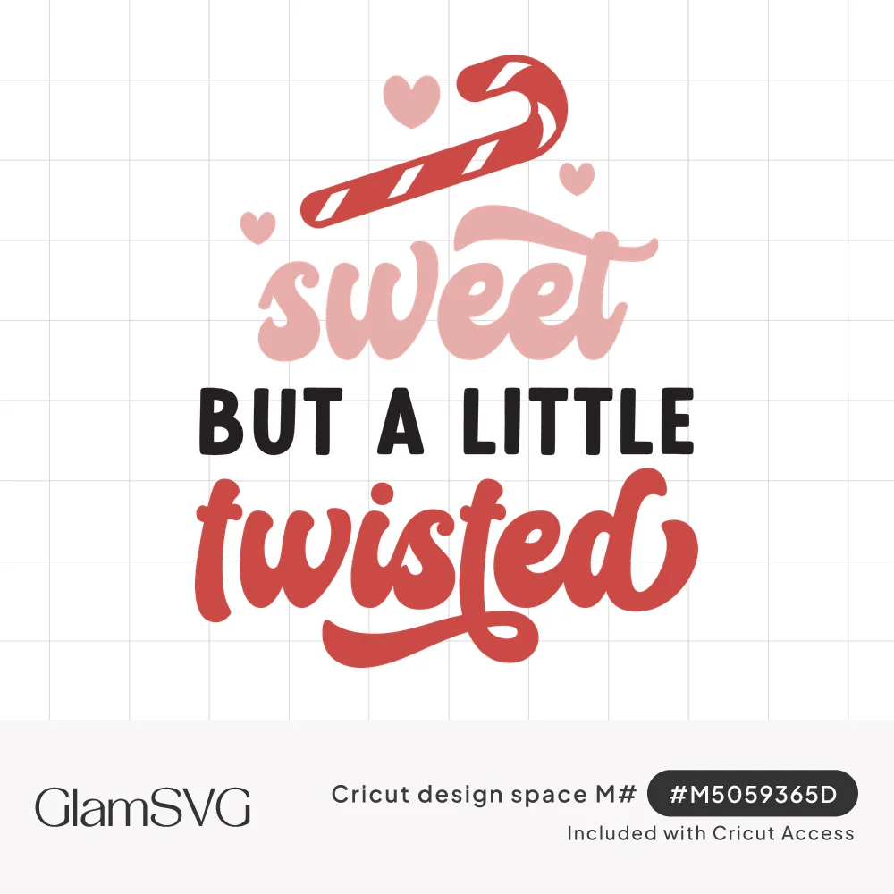 Pink and red retro lettering reading Sweet But a Little Twisted with a striped candy cane and small pink hearts