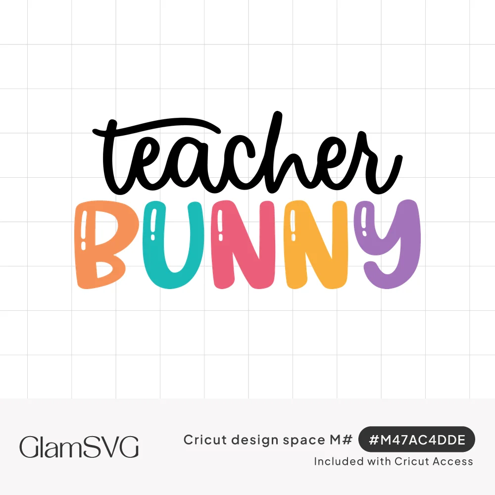Black script word teacher above colorful bubble letters spelling BUNNY in orange, teal, pink, yellow and purple