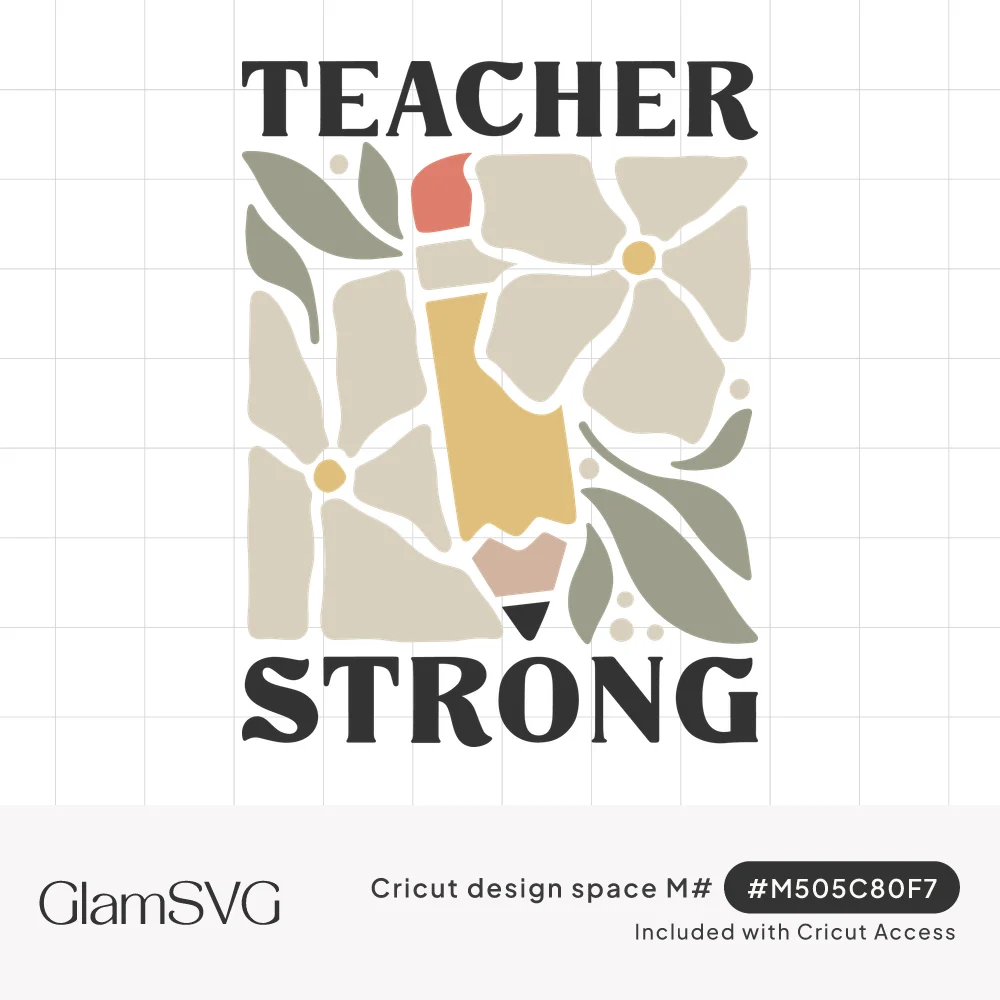 Teacher Strong lettering around a square panel of cream flowers, sage leaves, and a yellow pencil in boho colors