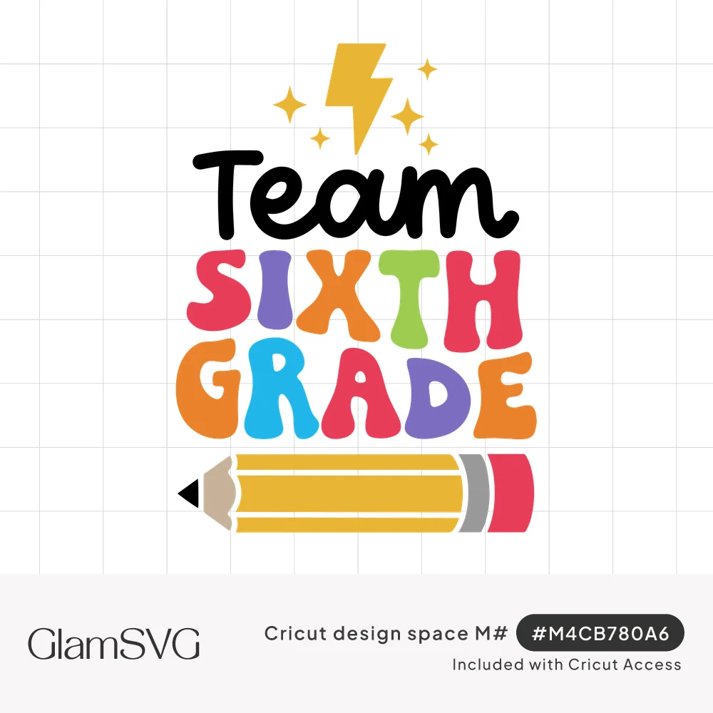 Team Sixth Grade in black script and colorful bubble letters with a yellow lightning bolt, sparkles and a pencil below