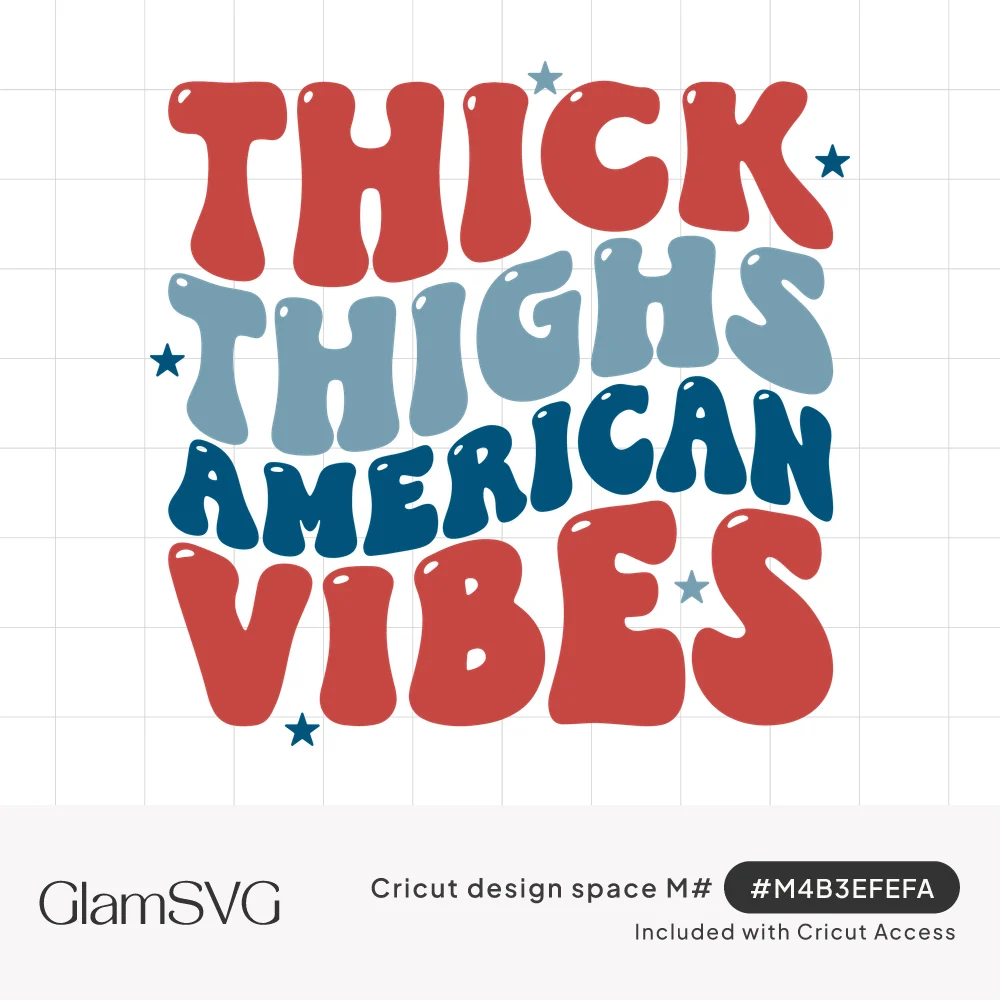 Wavy retro bubble lettering reading Thick Thighs American Vibes in red, light blue and navy with small scattered stars