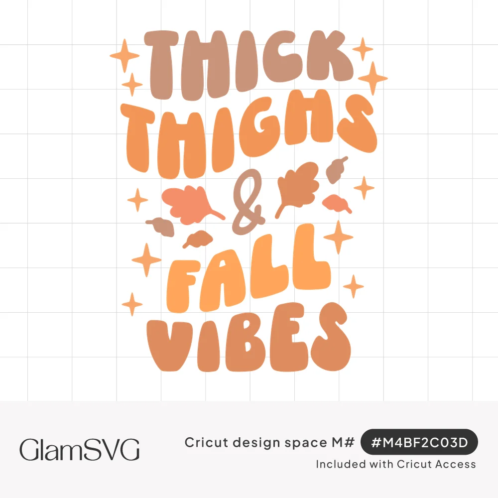 Retro bubble lettering reading Thick Thighs & Fall Vibes in orange and mauve with autumn leaves and sparkles