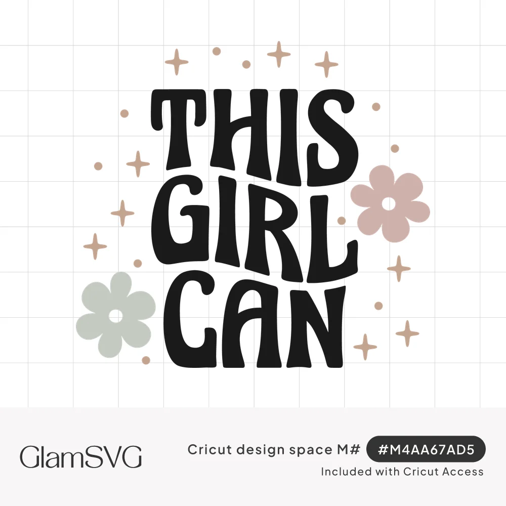 Bold black groovy lettering reading This Girl Can with tan sparkles, dots and pink and sage retro flowers