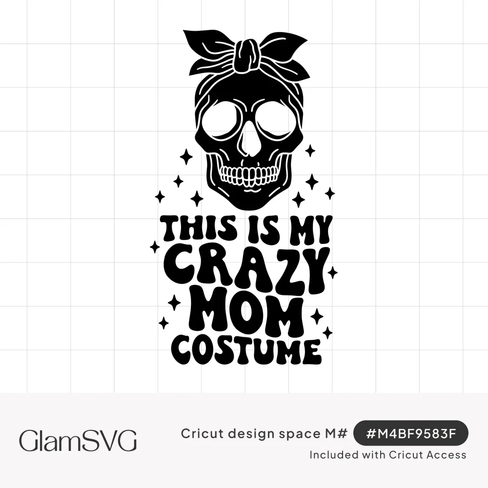 Black skull wearing a bandana headwrap with sparkles above wavy text reading This Is My Crazy Mom Costume
