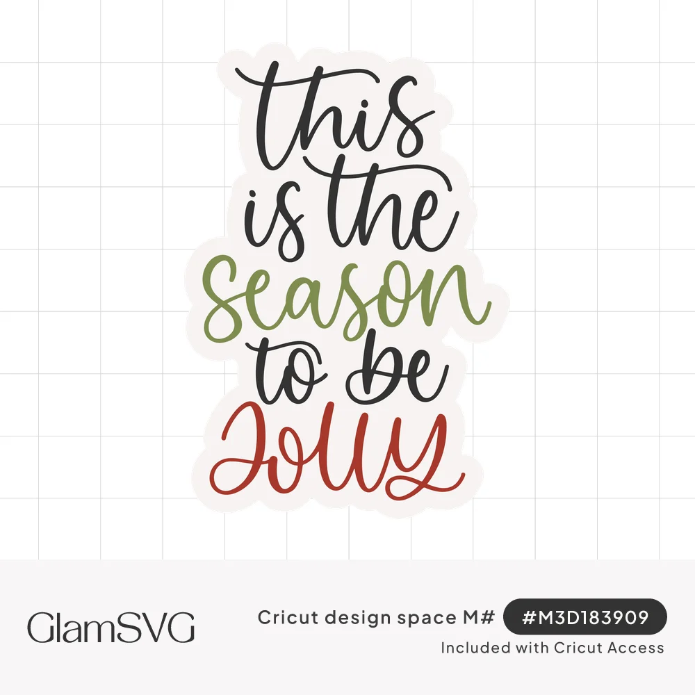Hand-lettered script reading this is the season to be jolly in black, green and red on a white sticker outline