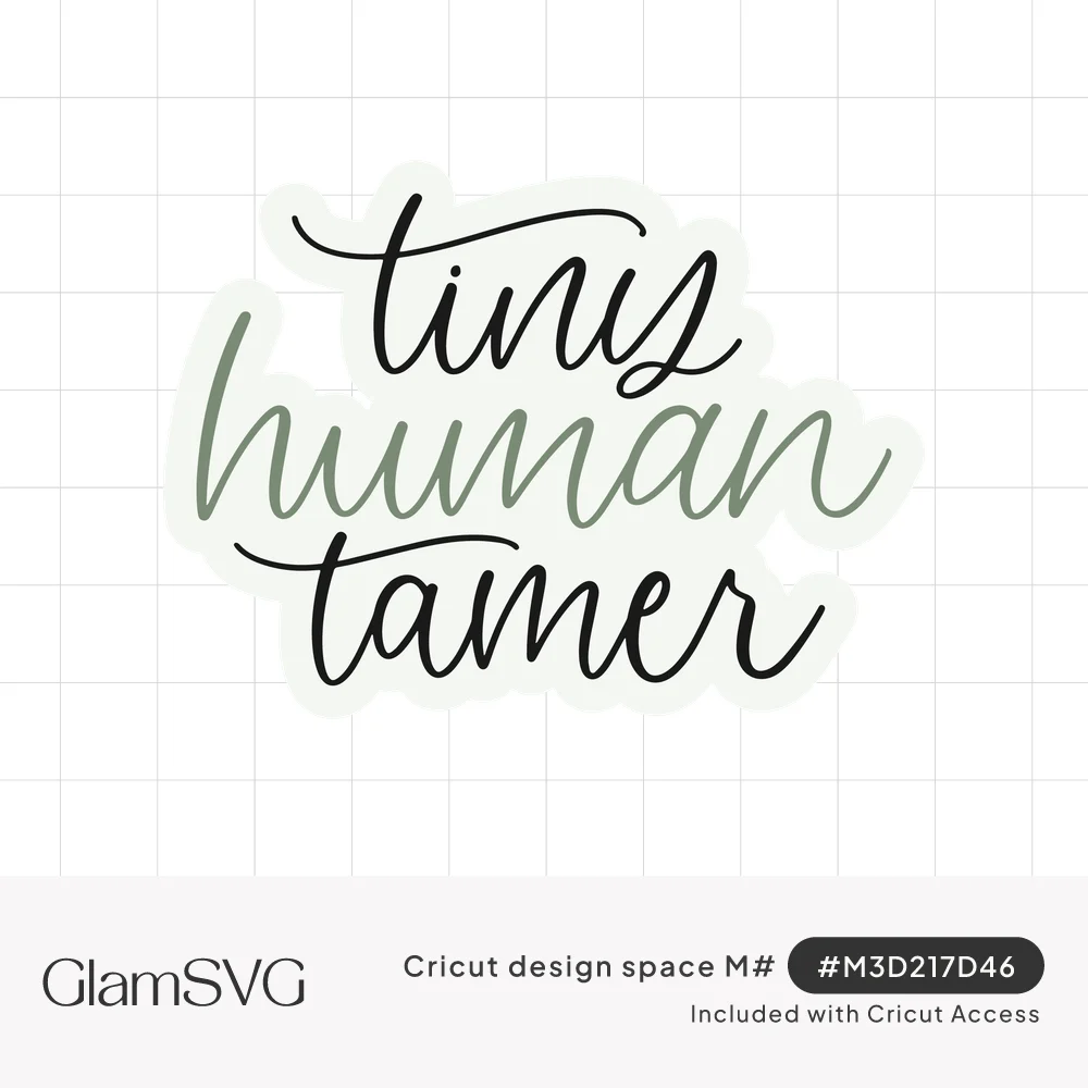 Hand-lettered script reading tiny human tamer, with tiny and tamer in black and human in sage green