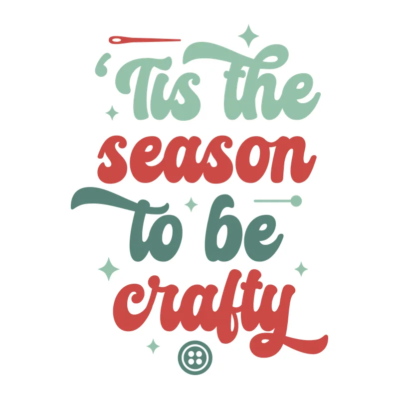 'Tis the Season to Be Crafty