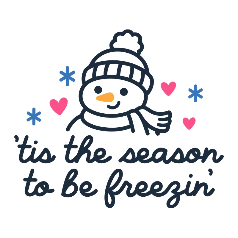 Tis the Season to Be Freezin