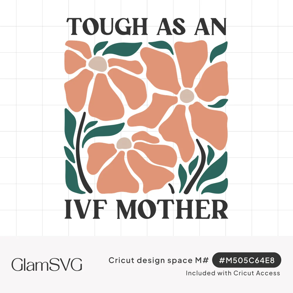 "Tough as an IVF Mother" in bold serif letters framing a square of peach boho flowers with green leaves