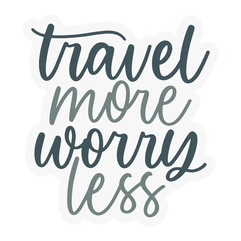 Travel More Worry Less