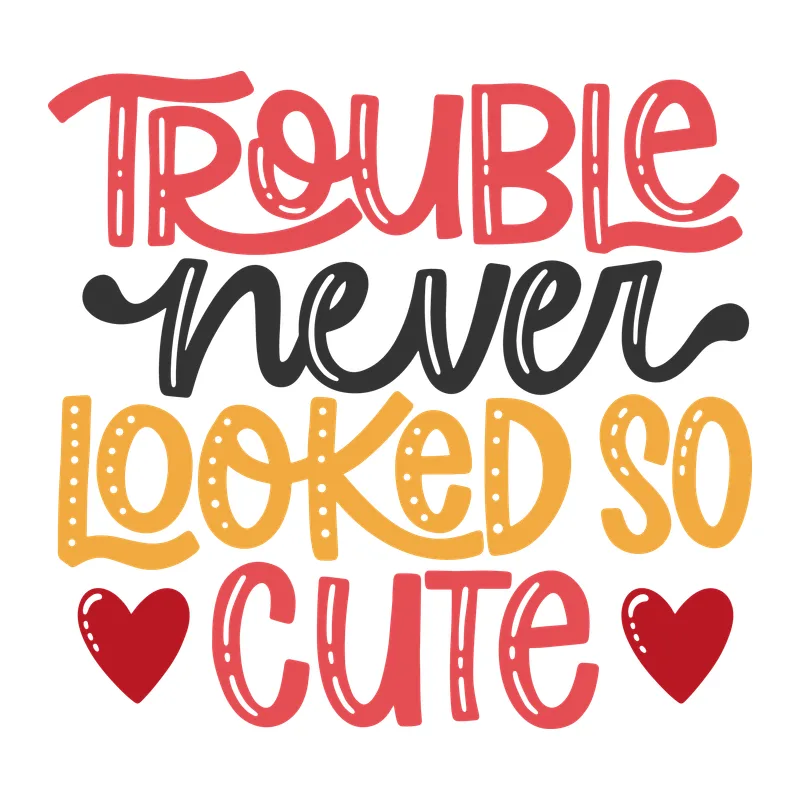 Trouble Never Looked So Cute