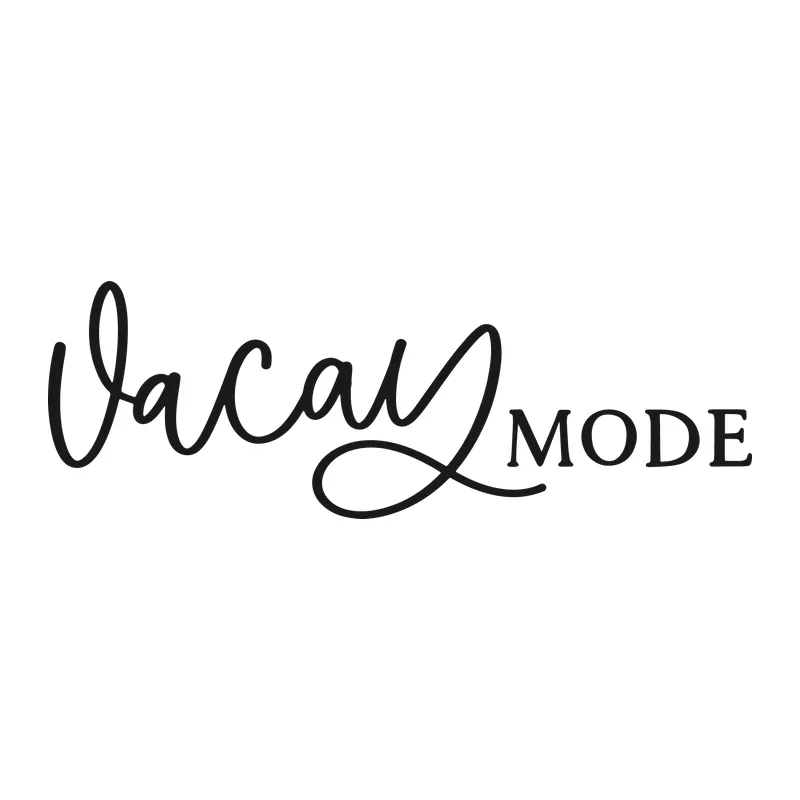 Vacay Mode
