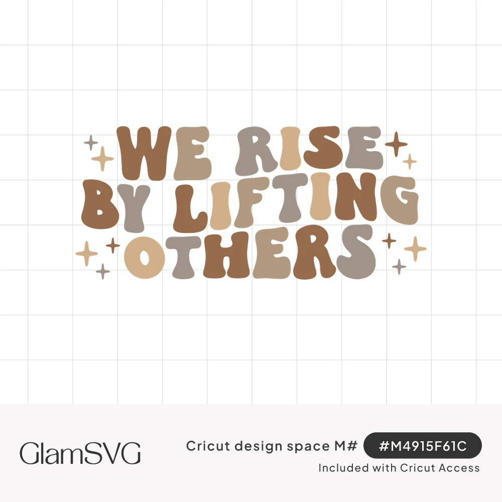 Groovy bubble lettering reading We Rise By Lifting Others in brown, taupe, gray and tan with small sparkles around it