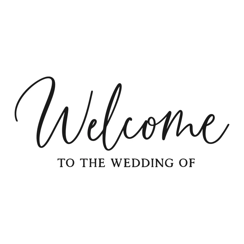 Welcome to the Wedding Of