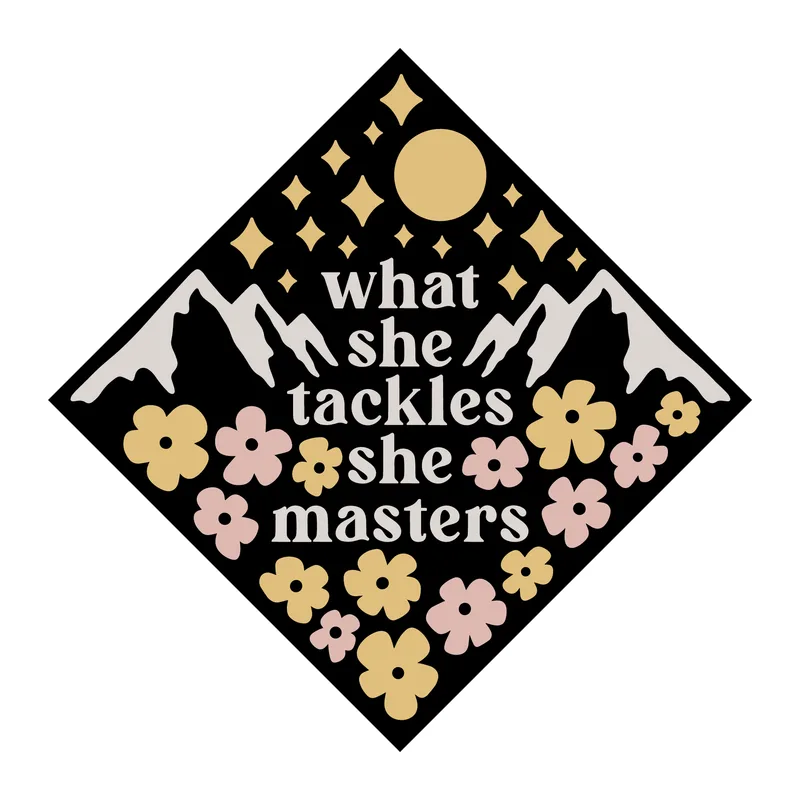 What She Tackles She Masters