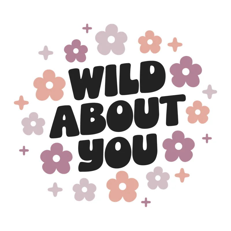 Wild About You