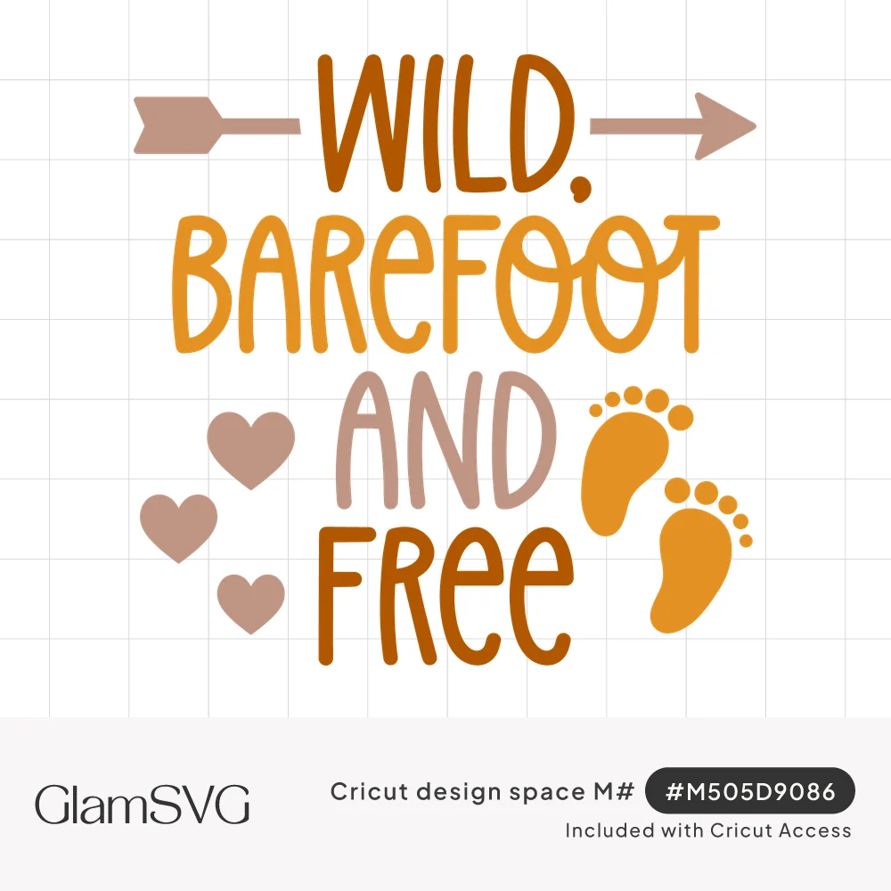 Hand-lettered Wild, Barefoot and Free in rust, orange and mauve with an arrow, hearts and tiny baby footprints