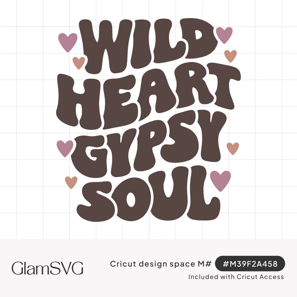 Wavy groovy brown lettering reading Wild Heart Gypsy Soul surrounded by small pink and peach hearts