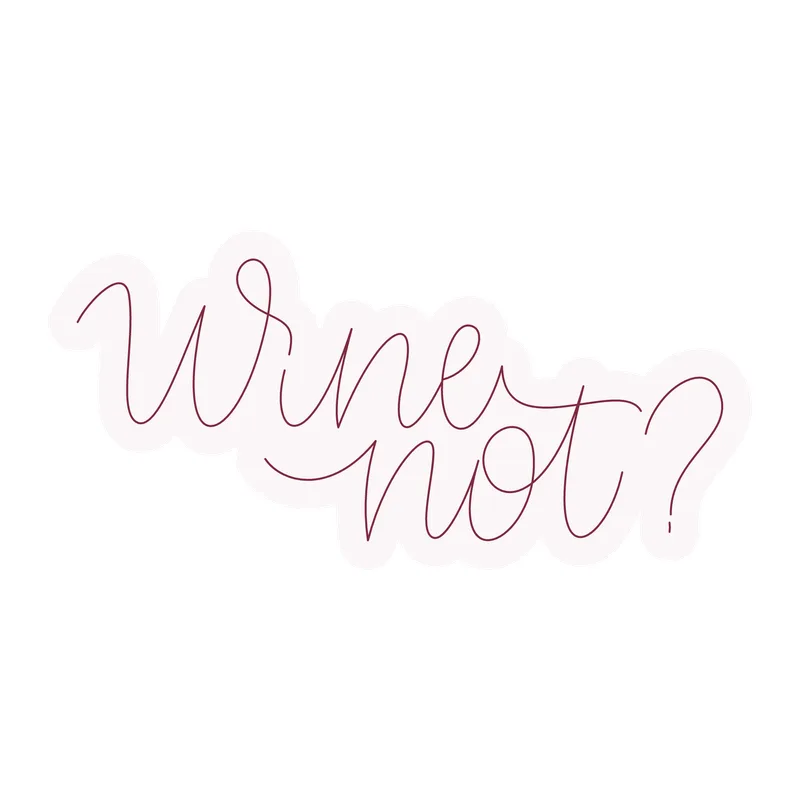 Wine Not?