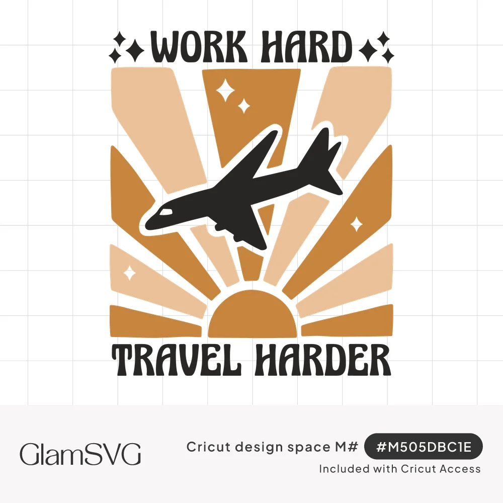 Black airplane over a retro orange and peach sunburst with the words Work Hard Travel Harder and small sparkles