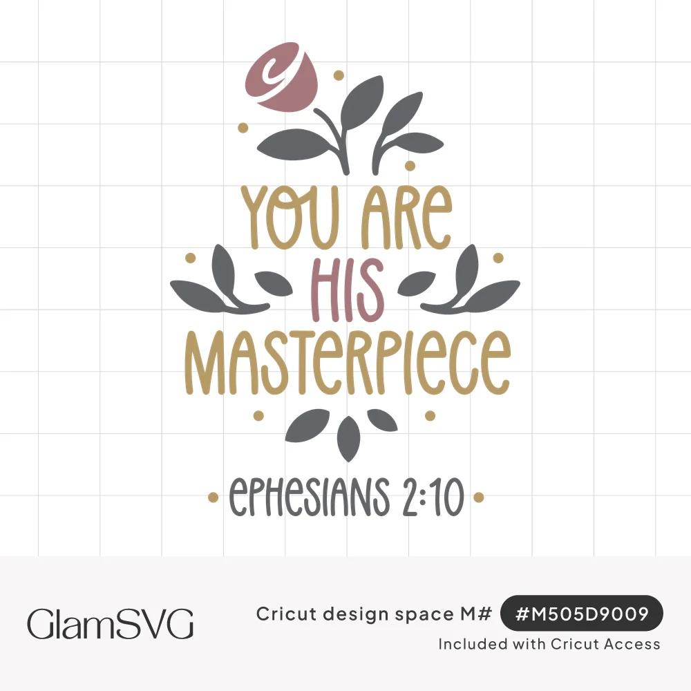 Hand-lettered You Are His Masterpiece Ephesians 2:10 verse with a pink rose, gray leaves and gold dots