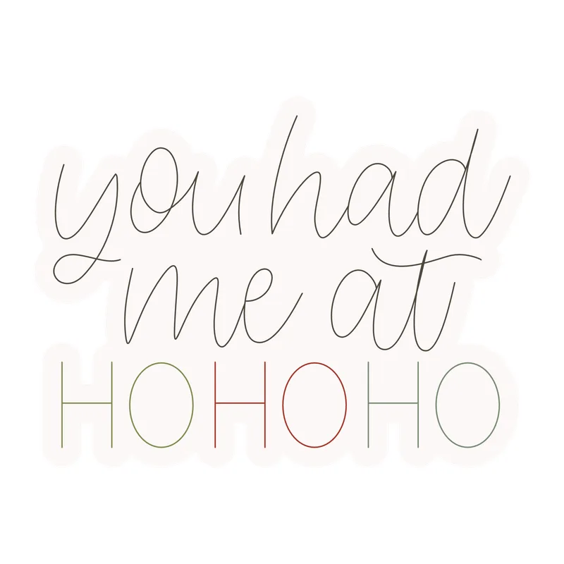 You Had Me at Ho Ho Ho