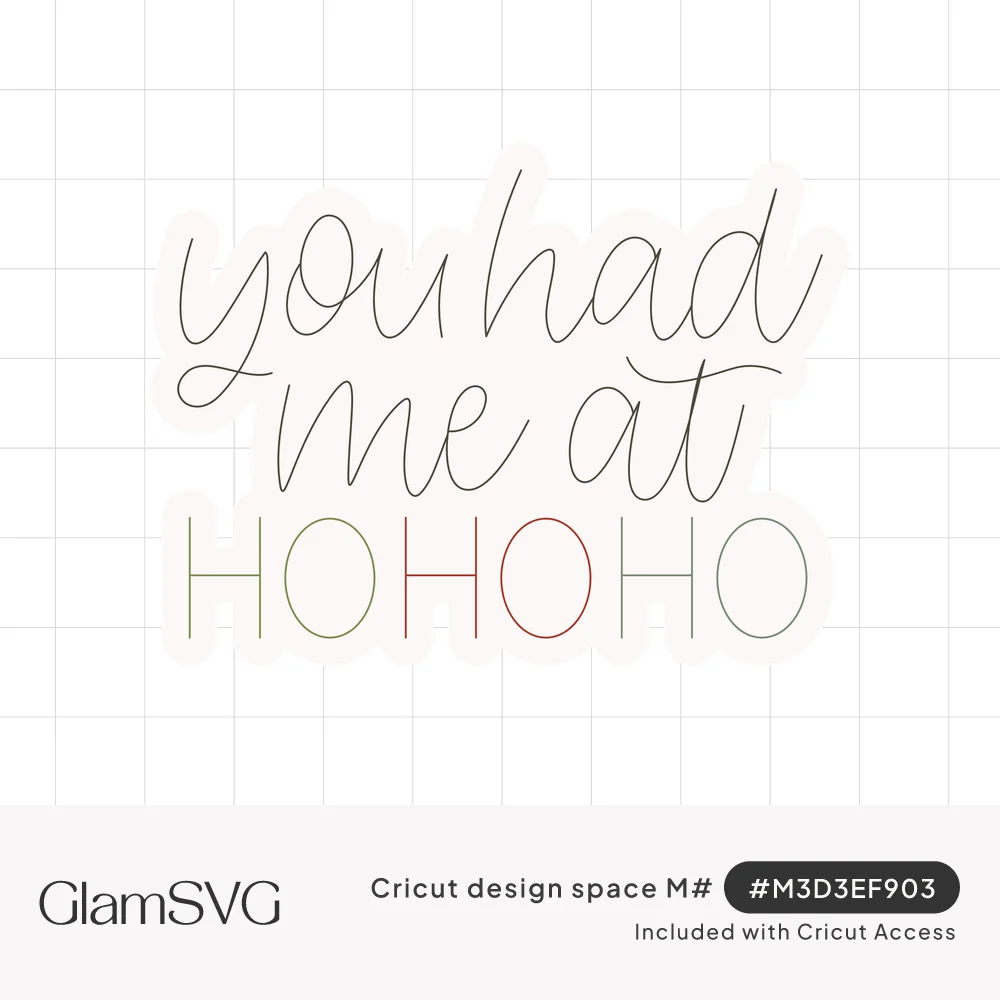 Thin black script reading you had me at above HO HO HO in alternating green and pink skinny capital letters